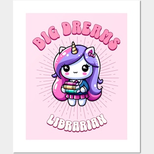 Big Dreams Librarian Unicorn | Dream Big! Posters and Art